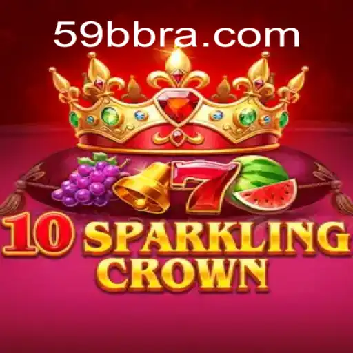 10SparklingCrown: A Dazzling Addition to 59BB Oficial Slots Brasil #1